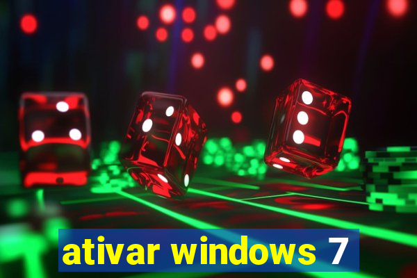 ativar windows 7